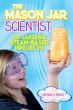The Mason Jar Scientist (eBook, ePUB) - Bild 1