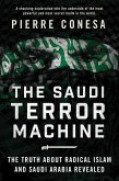 The Saudi Terror Machine (eBook, ePUB)