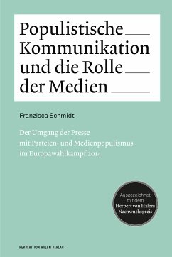 Populistische Kommunikation und die Rolle der Medien (eBook, PDF) - Schmidt, Franzisca