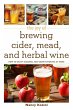 The Joy of Brewing Cider, Mead, and... - Bild 1