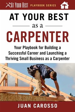 At Your Best as a Carpenter (eBook, ePUB) - Carosso, Juan