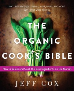 The Organic Cook's Bible (eBook, ePUB) - Cox, Jeff