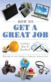 How to Get a Great Job (eBook, ePUB)