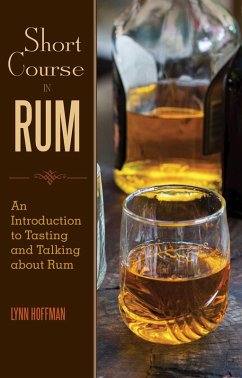 Short Course in Rum (eBook, ePUB) - Hoffman, Lynn