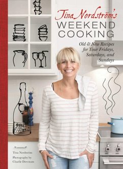 Tina Nordstrom's Weekend Cooking (eBook, ePUB) - Nordström, Tina