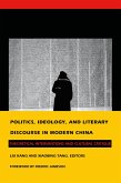 Politics, Ideology, and Literary Discourse in Modern China (eBook, PDF)