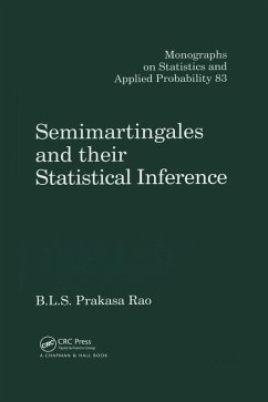 Semimartingales and their Statistical Inference (eBook, PDF) - Rao, B. L. S. Prakasa