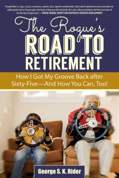 The Rogue's Road to Retirement (eBook, ePUB) - Rider, George S. K.
