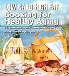 Cover Low Carb High Fat Cooking for Healthy Aging (eBook, ePUB)