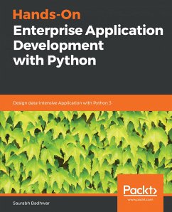 Hands-On Enterprise Application Development with Python (eBook, ePUB) - Badhwar, Saurabh
