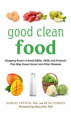 Good Clean Food (eBook, ePUB) - Epstein, Samuel; Leibson, Beth