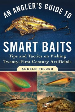 An Angler's Guide to Smart Baits (eBook, ePUB) - Peluso, Angelo