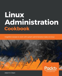 Linux Administration Cookbook (eBook, ePUB) - K. Dean, Adam