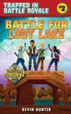 Battle for Loot Lake (eBook, ePUB)