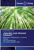 ¿Geerdet zum Himmel schauen¿