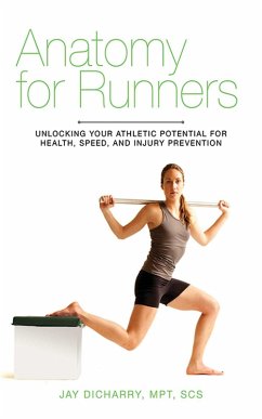 Anatomy for Runners (eBook, ePUB) - Dicharry, Jay