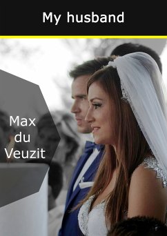 My husband (eBook, ePUB) - du Veuzit, Max