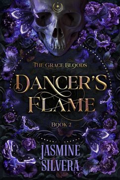 Dancer's Flame (Grace Bloods, #2) (eBook, ePUB) - Silvera, Jasmine
