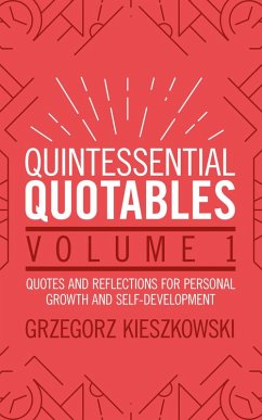 Quintessential Quotables Volume 1 (eBook, ePUB) - Kieszkowski, Grzegorz