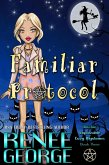Familiar Protocol (Witchin' Impossible Cozy Mysteries, #3) (eBook, ePUB)