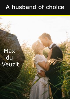 A husband of choice (eBook, ePUB) - du Veuzit, Max