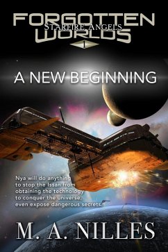 A New Beginning (Starfire Angels: Forgotten Worlds, #1) (eBook, ePUB) - Nilles, M. A.; Nilles, Melanie