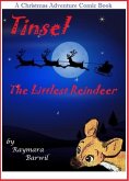 Tinsel The Littlest Reindeer, A Christmas Adventure Comic Book (eBook, ePUB) Tinsel The Littlest Reindeer, A Christmas Adventure Comic Book (eBook, ePUB)
