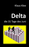 Delta - die 31 Tage des Juni (eBook, ePUB)