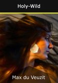 Holy-Wild (eBook, ePUB) Holy-Wild (eBook, ePUB)