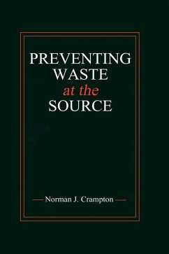 Preventing Waste at the Source (eBook, ePUB) - Crampton, Norman J.