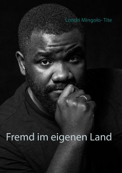 Fremd im eigenen Land (eBook, ePUB) - Mingolo- Tite, Londri