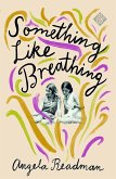 Something Like Breathing (eBook, ePUB)