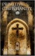 Primitive Christianity (eBook, ePUB) - Bild 1