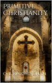 Primitive Christianity (eBook, ePUB) Primitive Christianity (eBook, ePUB)