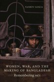 Women, War, and the Making of Bangladesh (eBook, PDF)