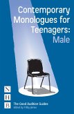 Contemporary Monologues for Teenagers: Male (eBook, ePUB)