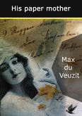 His paper mother (eBook, ePUB) His paper mother (eBook, ePUB)