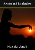 Arlette and his shadow (eBook, ePUB) Arlette and his shadow (eBook, ePUB)