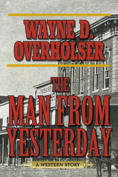 The Man from Yesterday (eBook, ePUB) The Man from Yesterday (eBook, ePUB)