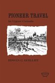 Pioneer Travel in Upper Canada (eBook, PDF)