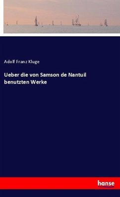 Ueber die von Samson de Nantuil benutzten Werke