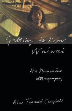 Getting to Know Waiwai - Campbell, Alan