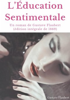 L'Éducation Sentimentale - Flaubert, Gustave