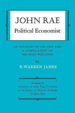 Cover John Rae Political Economist: An Account of His Life and A Compilation of His Main Writings (eBook, PDF)