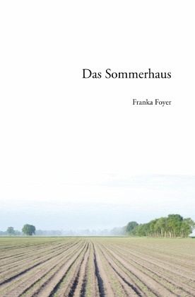 Das Sommerhaus Das Sommerhaus