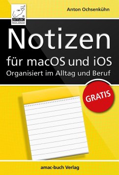Notizen für macOS und iOS - Organisiert im Alltag und Beruf (eBook, ePUB) - Ochsenkühn, Anton