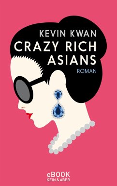 Crazy Rich Asians (eBook, ePUB) - Kwan, Kevin