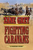 Fighting Caravans (eBook, ePUB)