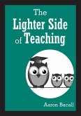 The Lighter Side of Teaching (eBook, ePUB)