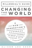 The Millennial's Guide to Changing the World (eBook, ePUB)